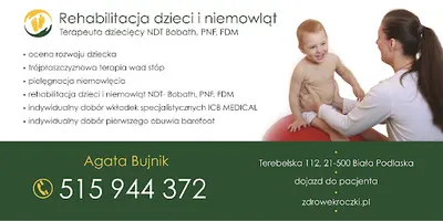 Rehabilitacja niemowląt, dzieci i Młodzieży Fizjoterapeuta Agata Bujnik
